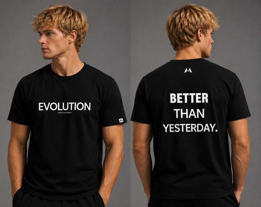 EVOLUTION | "Better Than Yesterday."